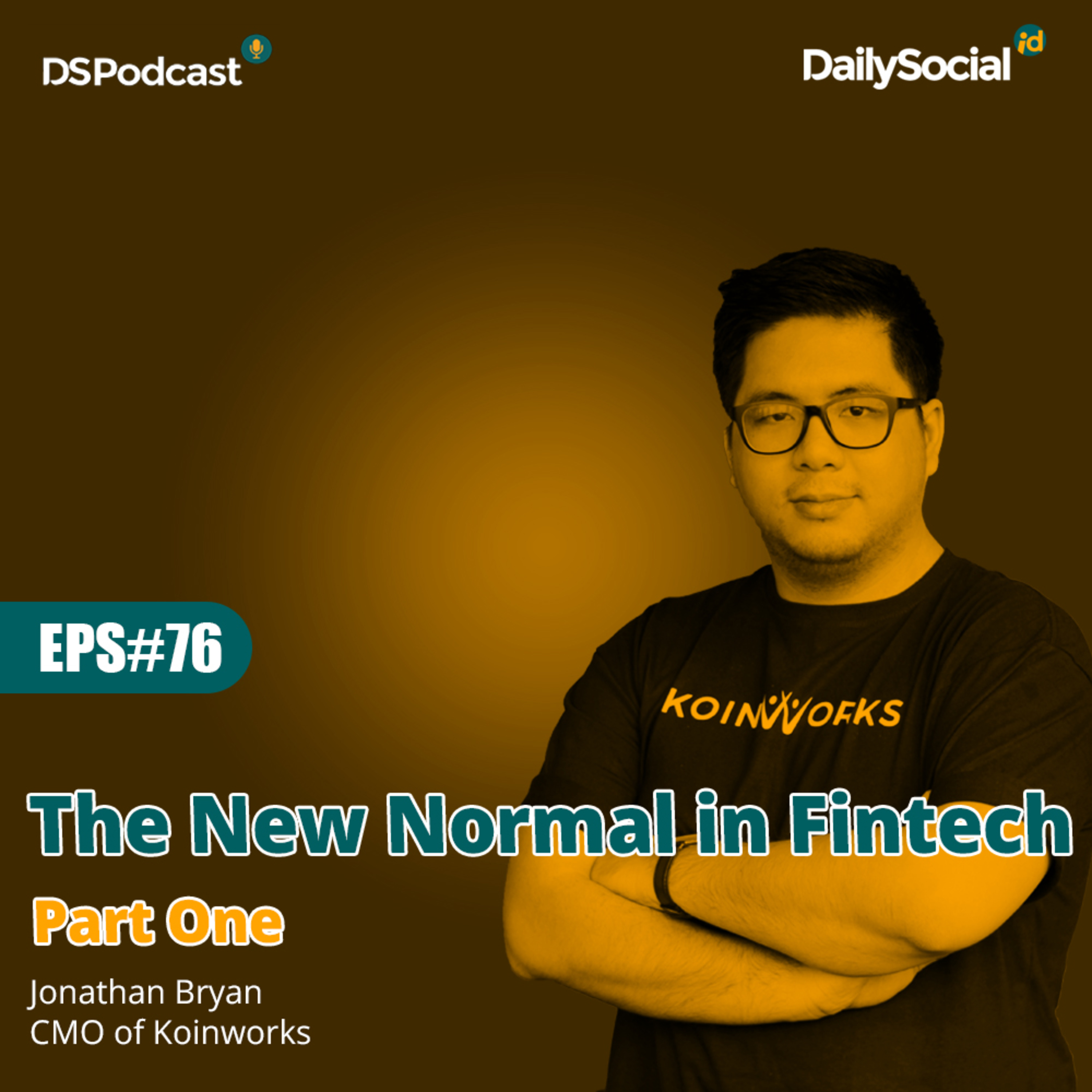 Episode 76 Part One #Koinworks "The New Normal in Fintech" cover art