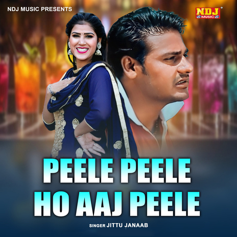 Peele Peele Ho Aaj Peele cover art