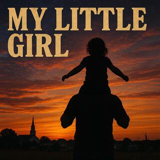My Little Girl