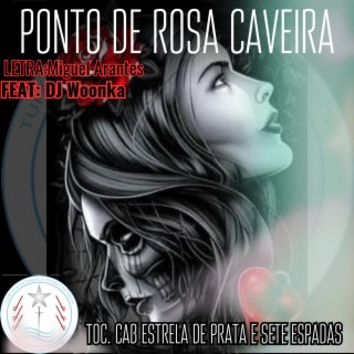 PONTO DA ROSA CAVEIRA ft. WoonkaMC cover art