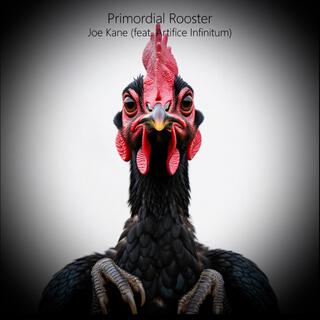 Primordial Rooster