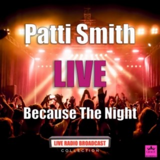Because The Night (Live)