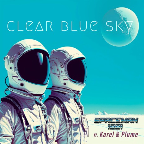 Clear Blue Sky (feat. Karel & Plume) cover art
