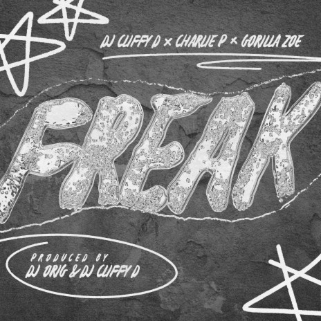 Freak ft. Gorilla Zoe & Charlie P cover art