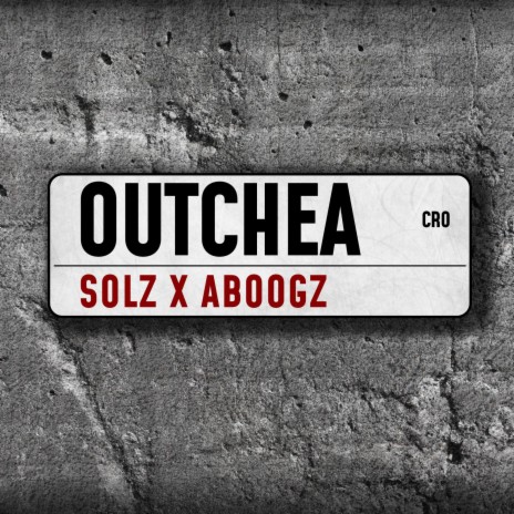OUTCHEA ft. Aboogz cover art