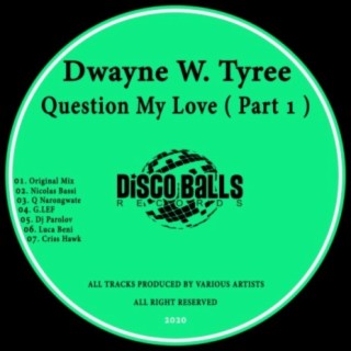 Question My Love, Pt. 1