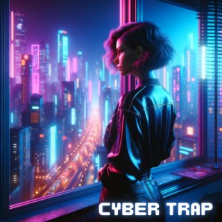 Cyber Trap: Futuristic Beats from Tomorrow