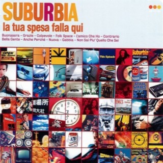 Suburbia - La tua spesa falla qui