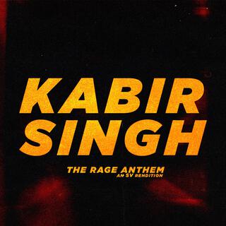 Kabir Singh BGM' The Rage Anthem (SV Rendition)