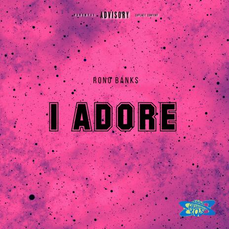 I Adore