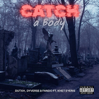 Catch a Body ft. Dyverse, Fando & Khet Eyeris cover art