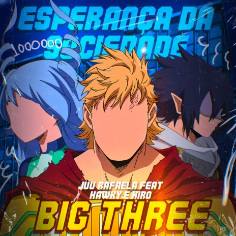 Esperança da Sociedade - Big Three ft. Hawky e Hiro cover art