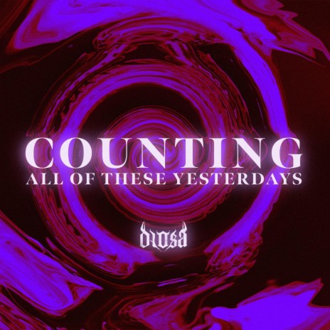 Counting All Of These Yesterdays cover art