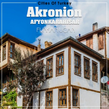 Cities Of Turkey, Vol. 2: Akronion (Afyonkarahisar) cover art