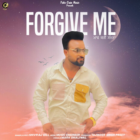 Forgive Me ft. Music Engineer & Tajinder Singh Preet