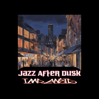 Jazz After Dusk