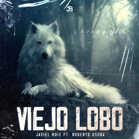 Viejo Lobo ft. Roberto Osuna cover art