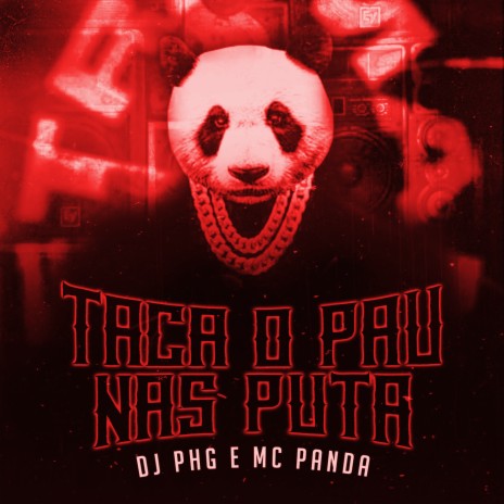 Taca o Pau nas Puta (Remix) ft. DJ PHG cover art