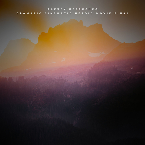 Dramatic Cinematic Heroic Movie Final cover art