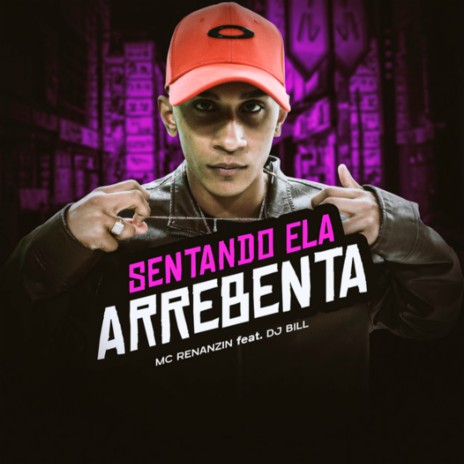 Sentando Ela Arrebenta ft. DJ Bill cover art