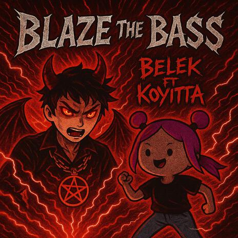 Blaze The Bass! ft. Koyitta cover art
