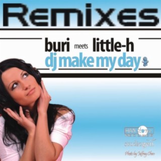 Dj Make My Day (Remixes)