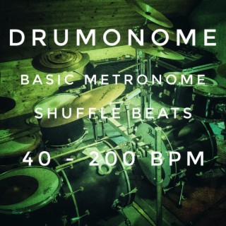 Drum Metronome Shuffle Beats 60 to 200 BPM