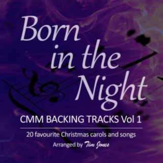 Born in the Night: CMM Backing Tracks, Vol. 1