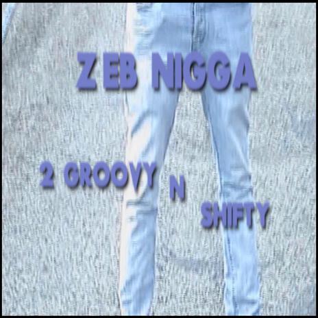 2 GROOVY N SHIFTY cover art