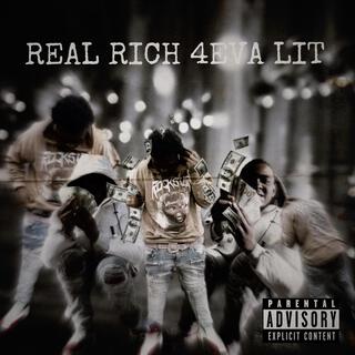 Real Rich 4Eva Lit