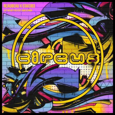 Get No Better ft. Eskei83 & Dani Senior cover art