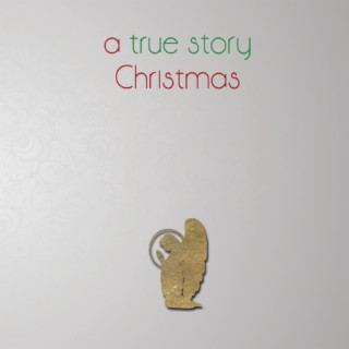 A True Story Christmas