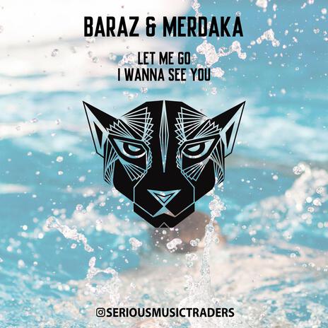 I Wanna See You ft. Merdaka cover art