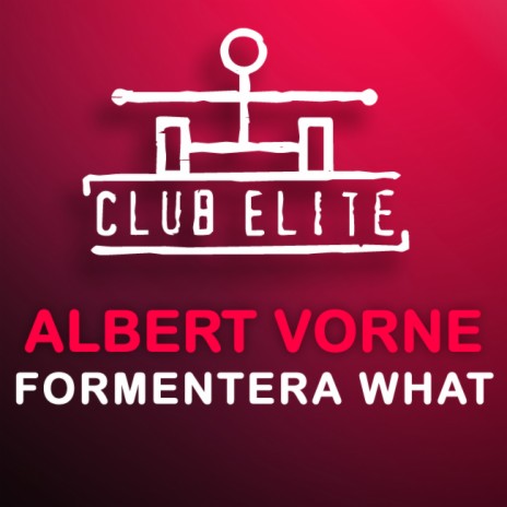 Formentera What (Club Mix) cover art