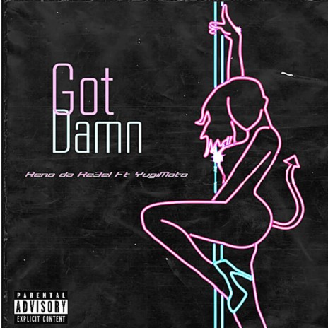 Got Damn ft. YugiMoto cover art