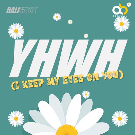 YHWH (I keep my eyes on you) ft. Dalimark cover art