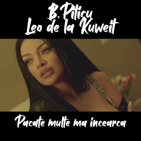 Pacate multe ma incearca ft. Leo de la Kuweit cover art