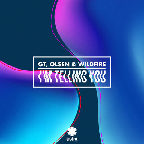 I'm Telling You ft. Olsen & Wildfire cover art