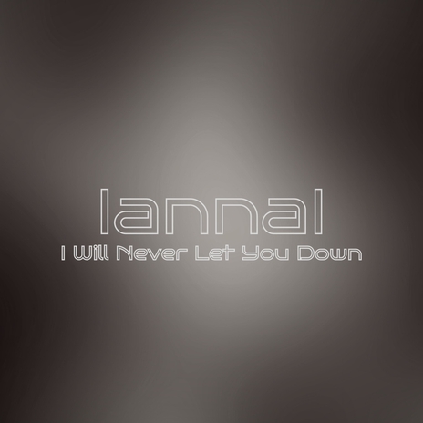 I Will Never Let You Down cover art