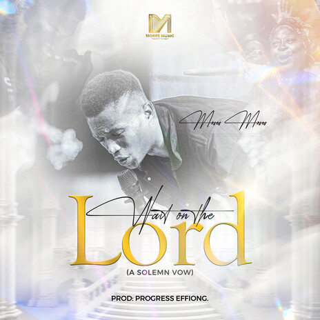 WAIT ON THE LORD (A Solemn Vow) cover art