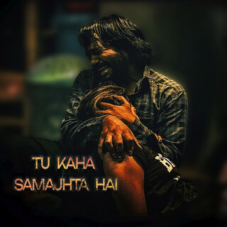 Tu Kaha Samajhta Hai ft. Mohd Shahazeb Sheikh cover art