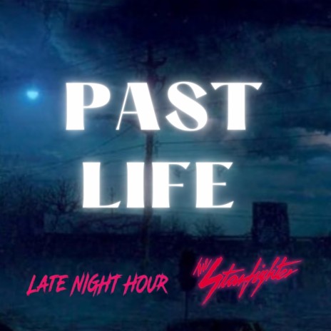 Past Life (StrangerThings Inspired) ft. The Starfighter