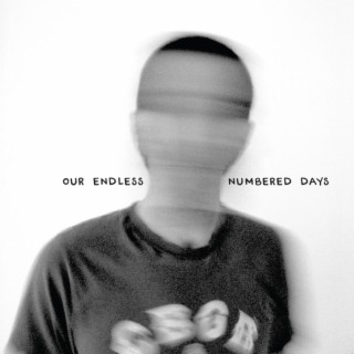 Our Endless Numbered Days
