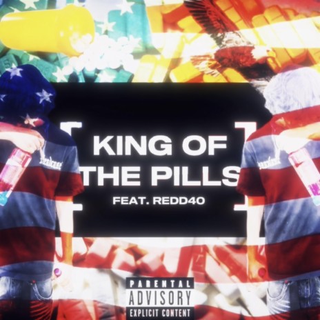 KING OF THE PILLS ft. REDD40