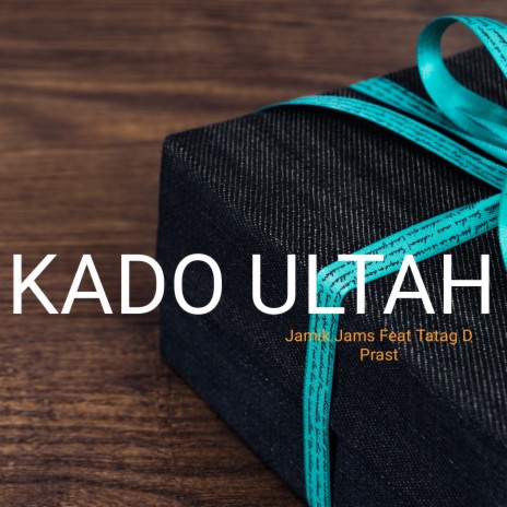 Kado Ultah ft. Tatag D Prast cover art