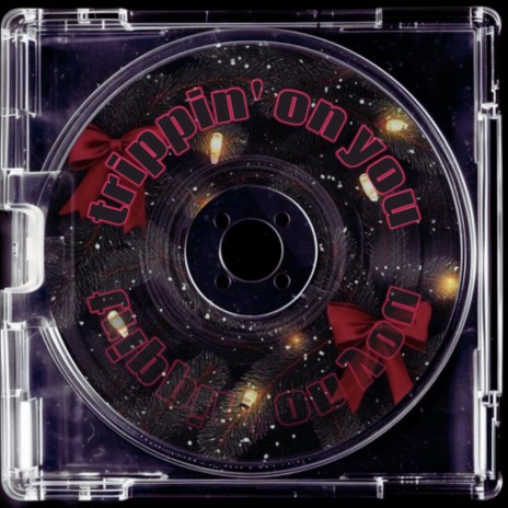 trippin' on you cover art