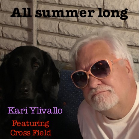 All summer long ft. Cross Field