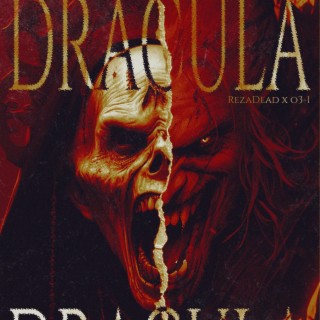 Dracula ft. RezaDead