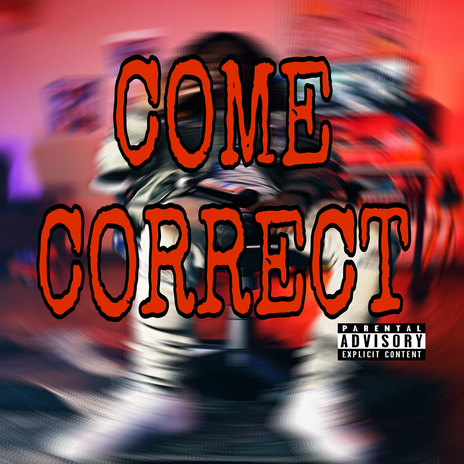 Come Correct