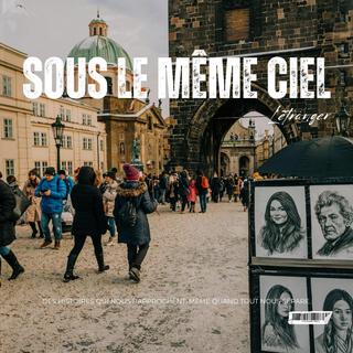 Sous le même ciel